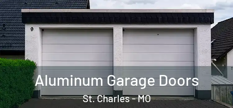  Aluminum Garage Doors St. Charles - MO