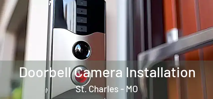  Doorbell Camera Installation St. Charles - MO