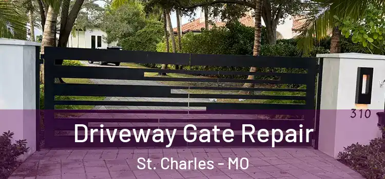  Driveway Gate Repair St. Charles - MO