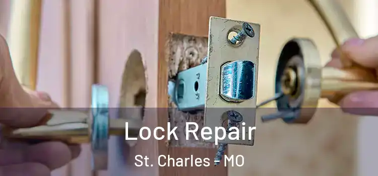 Lock Repair St. Charles - MO