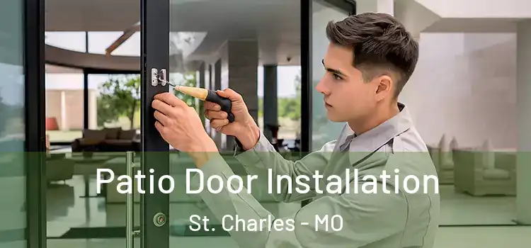 Patio Door Installation St. Charles - MO