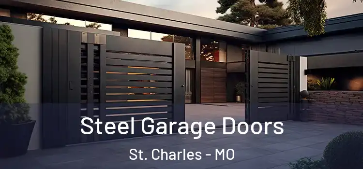  Steel Garage Doors St. Charles - MO
